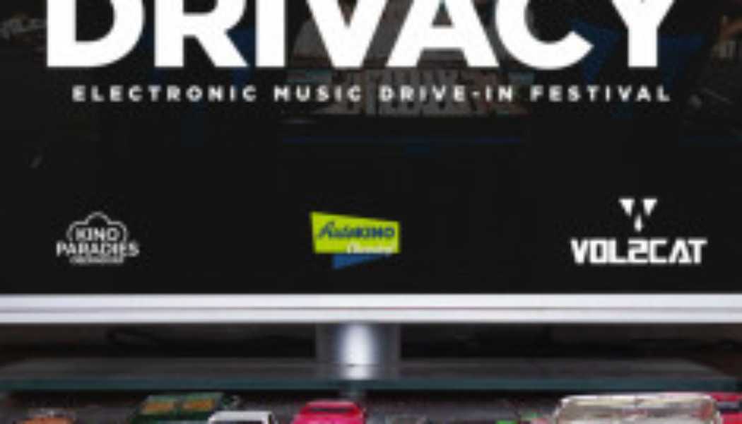Drivacy – Elektromusic -Drive -in- festival